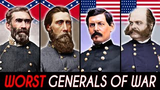 The 10 WORST Generals of The Civil War [upl. by Dodi]