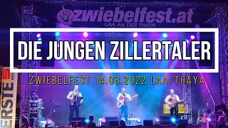 Die jungen Zillertaler Live Mitschnitt am Zwiebelfest in Laa an der Thaya 2022 JUZIS Tipp extBox [upl. by Ocer]