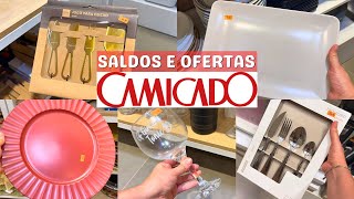 SALDOS E OFERTAS CAMICADO  ACHADINHOS PARA O LAR E DECORAÇÃO  Com valores [upl. by Tiram884]