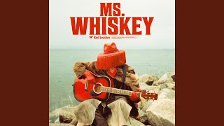 MS WHISKEY [upl. by Gabe]