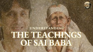 Understanding the Teachings of Sai Baba [upl. by Petracca130]