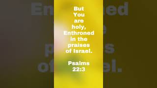 But You are holy Enthroned in the praises of Israel Psalms 223 [upl. by Viva261]