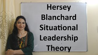 Hersey Blanchard Situational Leadership Theory [upl. by Crooks]