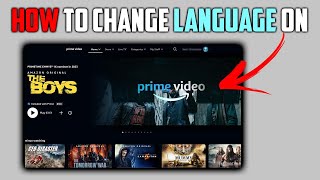 How to Change Language In Amazon Prime Video 2024 [upl. by Ghassan]