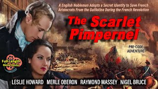 The Scarlet Pimpernel 1934 — PreCode Adventure  Leslie Howard Merle Oberon Raymond Massey [upl. by Luthanen]