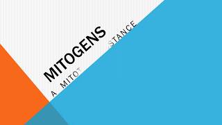 MITOGENS [upl. by Nomyaw]