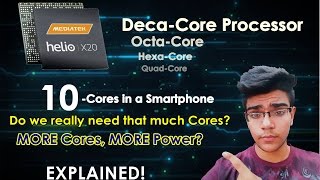 DECACORE Processors10CORE in a Smartphone MORE CORES MORE PERFORMANCE EXPLAINED [upl. by Crawford82]