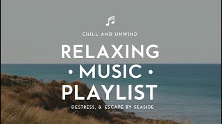 Chilling Music Playlist 🎋🪴 A Soothing Music Playlist for Peaceful Evenings and Gentle Escapes [upl. by Malvie]