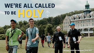 Were All Called to be Holy  National Vocations Awareness Week 2022 [upl. by Metzger]