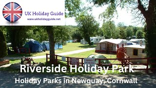 Holiday Parks in Newquay Cornwall  Riverside Holiday Park [upl. by Mufinella523]