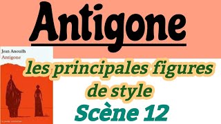 les principales figures de styleAntigoneلاصحاب الجهويScène 12 partie21BAC règional [upl. by Owena]