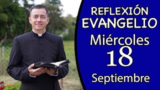 Evangelio de Hoy Miércoles 18 de Septiembre de 2024 Lectura y Reflexión [upl. by Yelah]