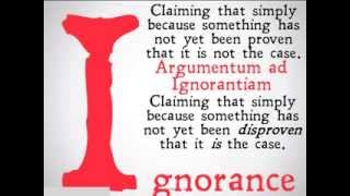 Appeal to Ignorance Logical Fallacy [upl. by Nortad232]