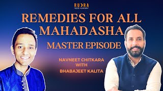 Master Episode Remedies for all Mahadasha  Navneet Chitkara and Bhabajeet  Vedic Astrology [upl. by Auginahs]