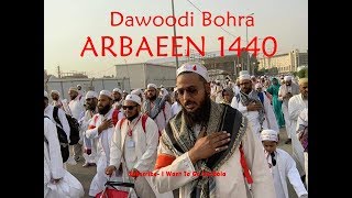 Dawoodi Bohra In Arbaeen 1440 Labbaik Ya Hussain [upl. by Platus]