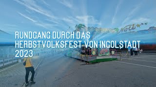 Herbstvolksfest Ingolstadt Rundgang 2023 Ingolstadt 2023 Herbst VolksfestHerbstvolksfest [upl. by Zapot979]