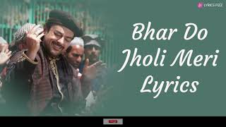 Bhar Do Jholi Meri  LYRICAL  Adnan Sami Pritam  Bajrangi Bhaijaan  Lyrics Fizz [upl. by Erodavlas]