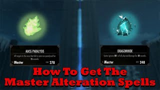 Skyrim  How To Get The Master Alteration Spells [upl. by Akcinat]