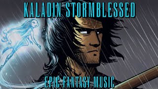 Kaladin Stormblessed Epic Fantasy Music Music from the Stormlight Archive Graphic Audio Series [upl. by Rausch463]