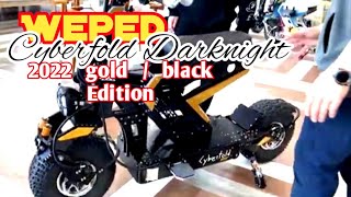 2022 WEPED CYBERFOLD Darknight Gold and Black Edition 72v60ah [upl. by Nehgem]