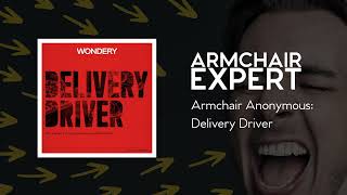 Armchair Anonymous Delivery Driver  Armchair Expert with Dax Shepard [upl. by Acinok]