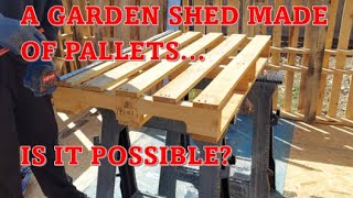 Pallet Garden Shed Part 1 Shed Made of 65 Pallets [upl. by Lindon466]