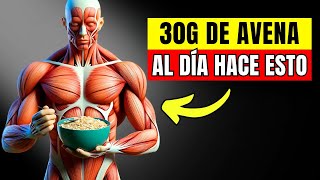 EFECTOS SORPRENDENTES de CONSUMIR 30G de AVENA CADA MAÑANA [upl. by Inavoy682]