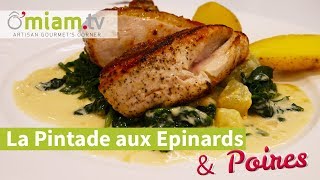 Recette de Pintade aux EPINARDS amp POIRES  Plat Savoureux [upl. by Teodora]