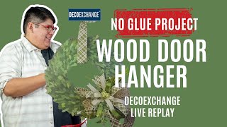 Wood Door Hanger  DecoExchange Live Replay [upl. by Yokum]