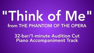 quotThink of Mequot from The Phantom of the Opera  32bar1minute Audition Cut Piano Accompaniment [upl. by Petite]