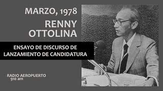 Renny Ottolina  Ensayo del Discurso de Lanzamiento de su Candidatura  1978 [upl. by Ecnahc]