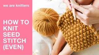 Learn to knit How to knit the seed stitch with an even number of stitches  WAK [upl. by Zolnay]