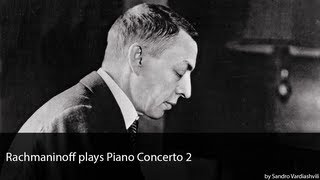 Rachmaninoff plays Piano Concerto 2 [upl. by Aicertap15]