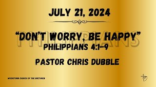 July 21 2024  Pastor Chris Dubble [upl. by Hogarth]