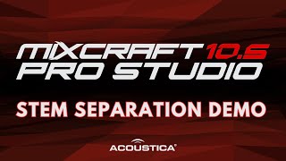 Mixcraft 105 Pro Studio  Stem Separation Demonstration a Pro Studio Exclusive [upl. by Alohs]