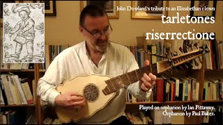 John Dowland Tarleton’s Resurrection – orpharion [upl. by Cassidy]