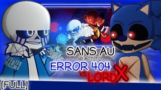 FULL Sans AU React to Error 404 Vs Lord X  GachaLife2  CREDIT IN DESCRIPTION Request [upl. by Nishom]