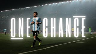 Lionel Messi  One Chance [upl. by Amand]