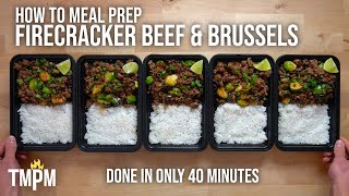 One of My Favorite Meal Prep Recipes I Have Ever Made  Firecracker Beef amp Brussels [upl. by Margarida]