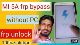 xiaomi redmi 5A frp bypass MI 5A Google account remove without PC 100 solution [upl. by Kippy]