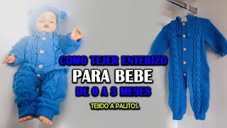 COMO TEJER ENTERIZO PARA BEBE DE 0 A 3 MESES TEJIDO A PALITOS [upl. by Jenine5]