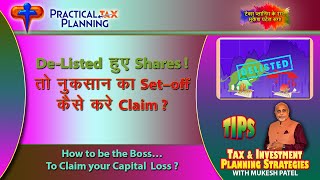 DELISTED SHARES How to Claim Tax Benefit Through Set Off Capital Loss  TIPS BY MUKESH PATEL [upl. by Ahsirak806]