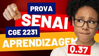 SENAI APRENDIZAGEM INDUSTRIAL CGE 2231 MATEMÁTICA QUESTAO 37 [upl. by Nappy]