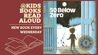 50 Below Zero  Kids Books Read Aloud [upl. by Lilas]