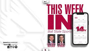 This Week in Ball State Sports  Jeff Mitchell gives athletics updates [upl. by Anotal]