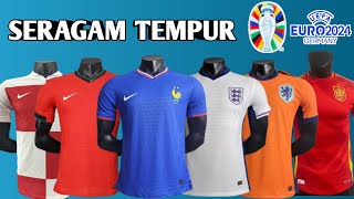 TAMPILAN Jersey Negara Negara PESERTA EURO 2024 euro [upl. by Schreck]