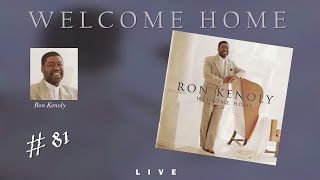 Ron Kenoly Welcome Home Full 1996 [upl. by Gnidleif117]