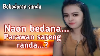 quotBodoran sundaquot Naon beda na parawan sareng randa  INDO Chanel [upl. by Ainotal612]