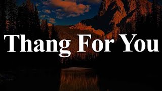 Thang For You  Rylo Rodriguez Lyrics [upl. by Enasus]