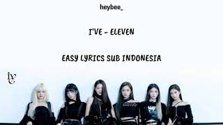 IVE  ELEVEN EASY LYRICS SUB INDONESIA [upl. by Denae675]